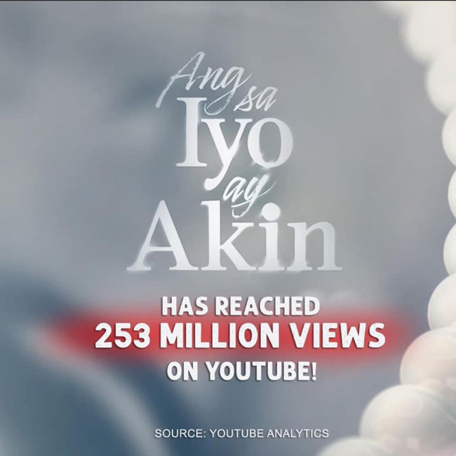 Ang sa Iyo ay Akin 253M views on Youtube